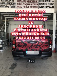 TOYOTA HILUX KAMYONET ÇEKİ DEMİRİ TAKMA SİNYAL PİRİZ SİSTEMİ BAGLAMA MONTAJI VE ARAÇ PROJE FİRMASI ANKARA USTA MÜHENDİSLİK 05323118894